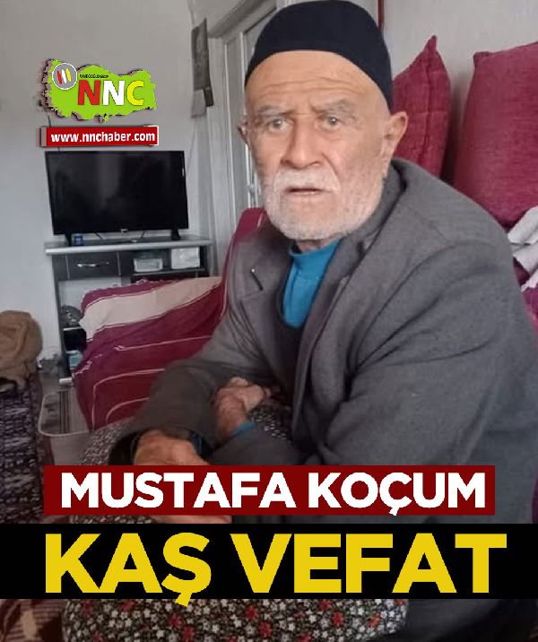 Kaş Vefat Mustafa Koçum