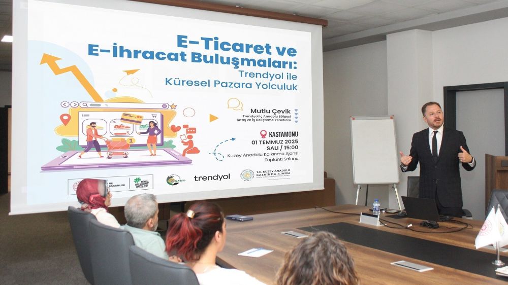 Kastamonu, Çankırı ve Sinop'ta girişimcilere e-ticaret ve e-ihracat fırsatları anlatıldı