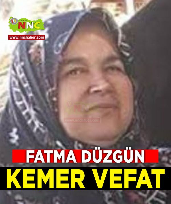 Kemer Vefat Fatma Düzgün