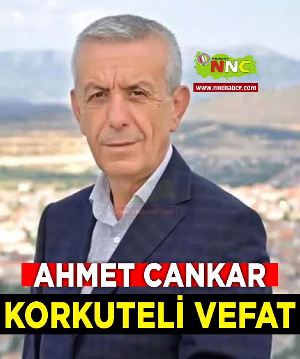 Korkuteli Vefat Ahmet Çankar 