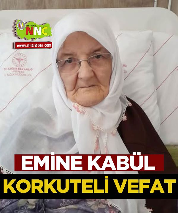 Korkuteli Vefat Emine Kabül