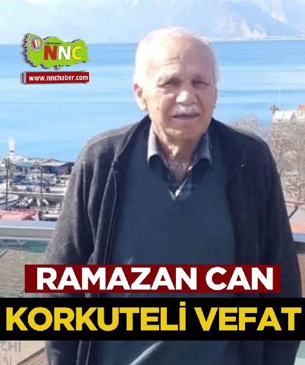 Korkuteli Vefat Ramazan Can