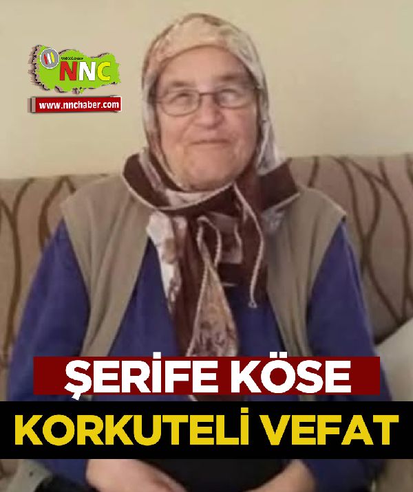 Korkuteli Vefat Şerife Köse