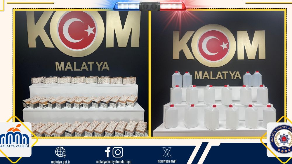 Malatya'da kaçak makaron ve etil alkol ele geçirildi