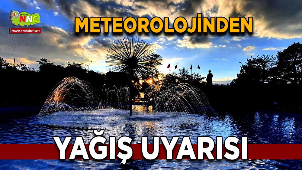 Meteorolojinden yağış uyarısı