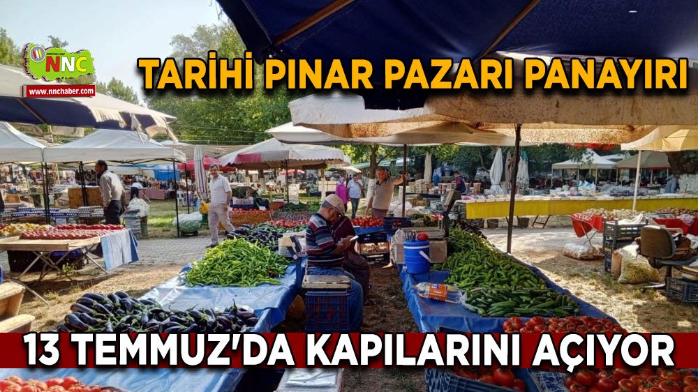 Tarihi Pınar Pazarı Panayırı 13 Temmuz'da kapılarını açıyor