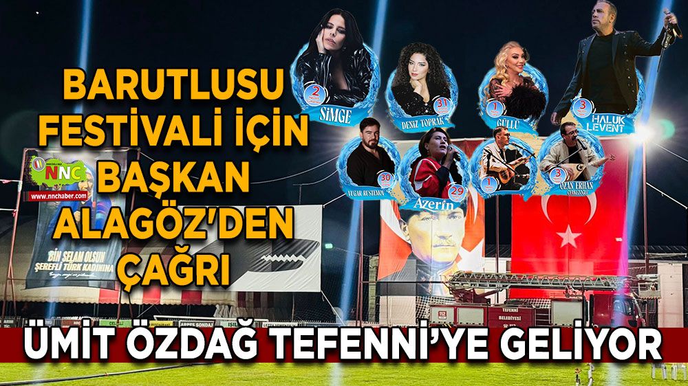 Ümit Özdağ Tefenni’ye geliyor Barutlusu Festivali için Başkan Alagöz'den çağrı