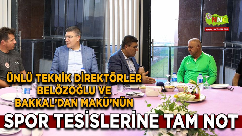 Ünlü teknik direktörler Belözoğlu ve Bakkal’dan MAKÜ’nün spor tesislerine tam not
