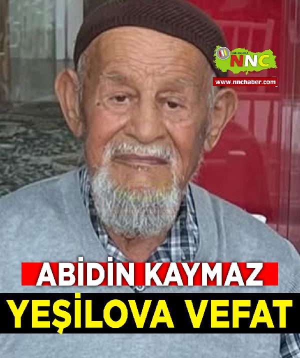 Yeşilova Vefat Abidin Kaymaz