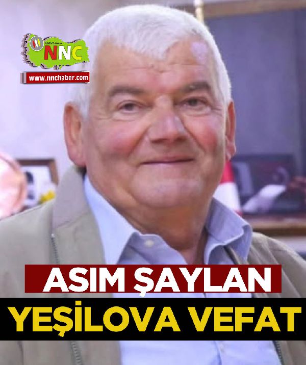 Yeşilova Vefat Asım Şaylan