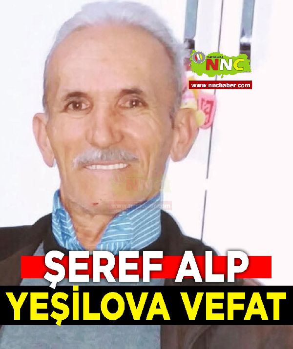 Yeşilova Vefat Şeref Alp