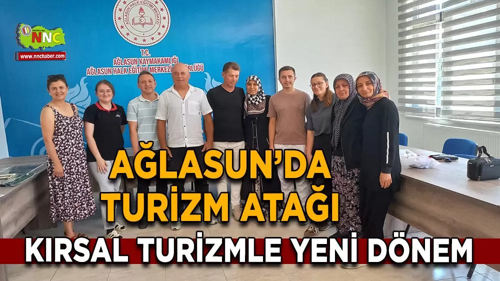 Ağlasun’da turizm atağı Kırsal turizmle yeni dönem