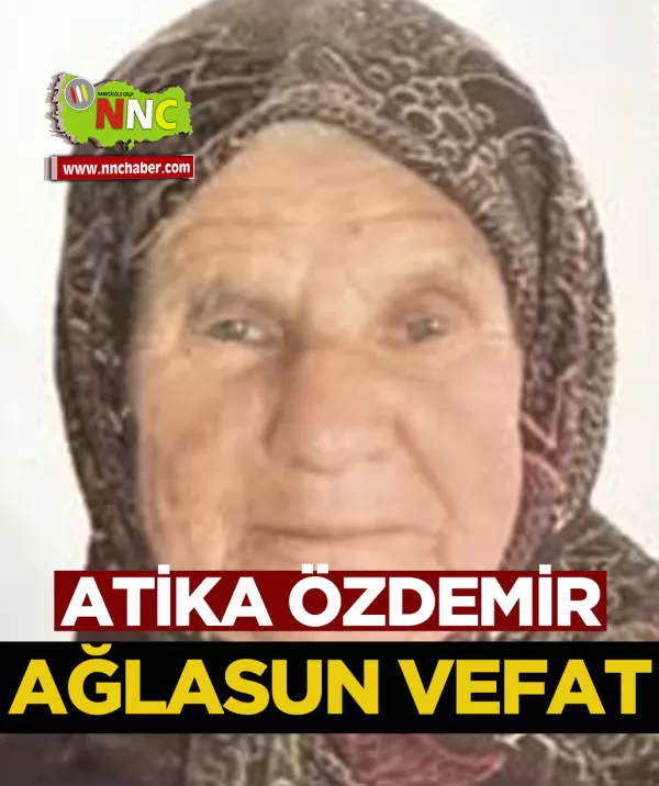 Ağlasun Vefat Atika Özdemir 
