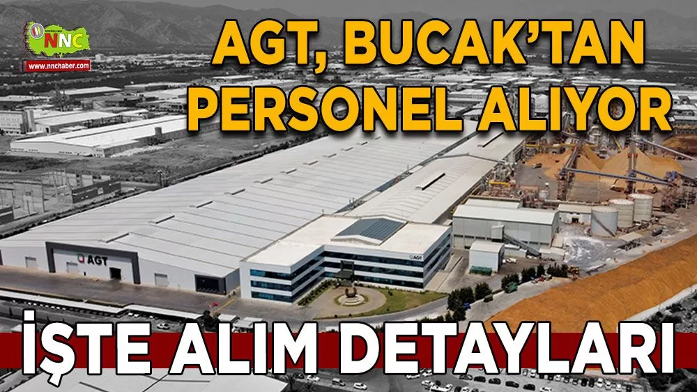 AGT’den Bucak'ta büyük iş fırsatı Yüksek maaş ve primle personel alımı!