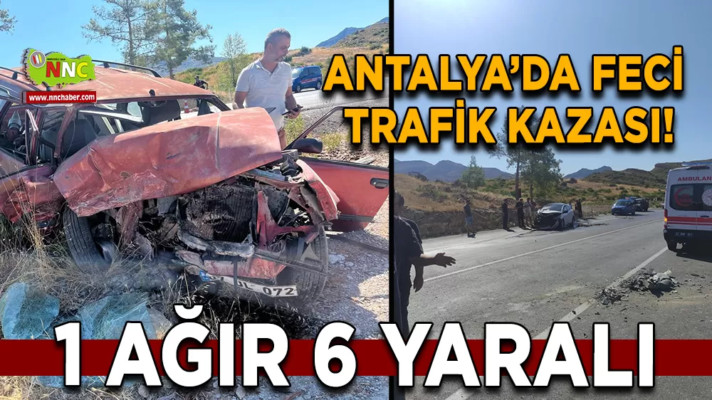 Antalya Konya yolunda feci kaza! 1'i ağır 6 yaralı