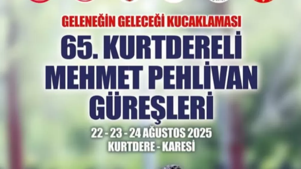 Balıkesir 65. Kurtdereli Mehmet Pehlivan Yağlı Güreşleri yapılacak başpehlivan kim olur 