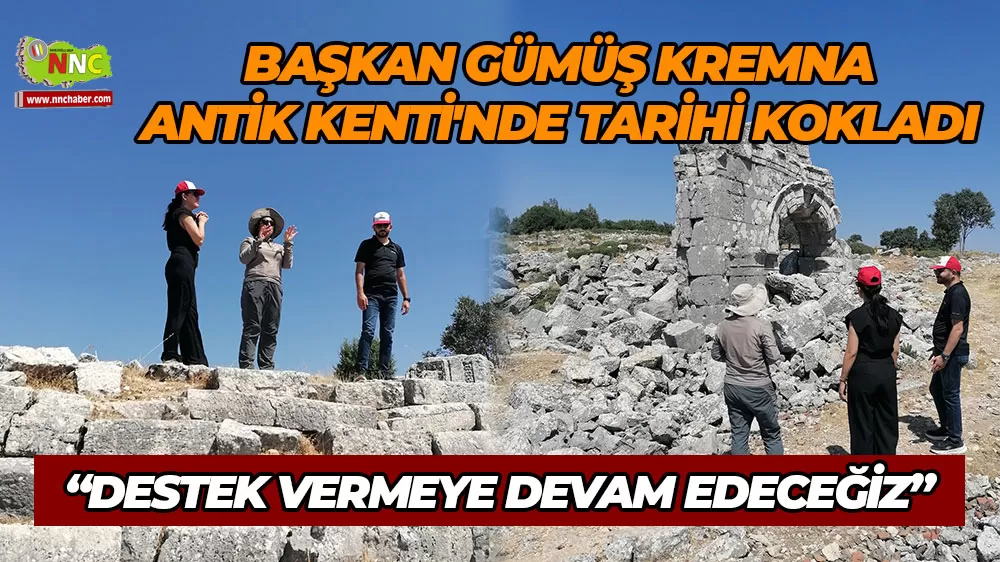 Başkan Gümüş Kremna Antik Kenti'nde tarihi kokladı