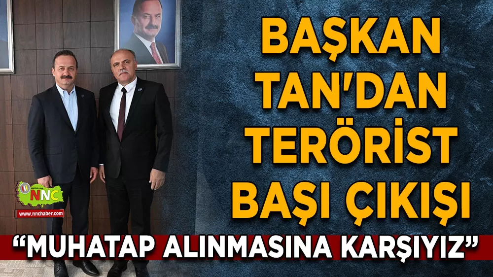 Başkan Mustafa Tan'dan net tavır! 'Öcalan'ın muhatap alınmasına karşıyız'