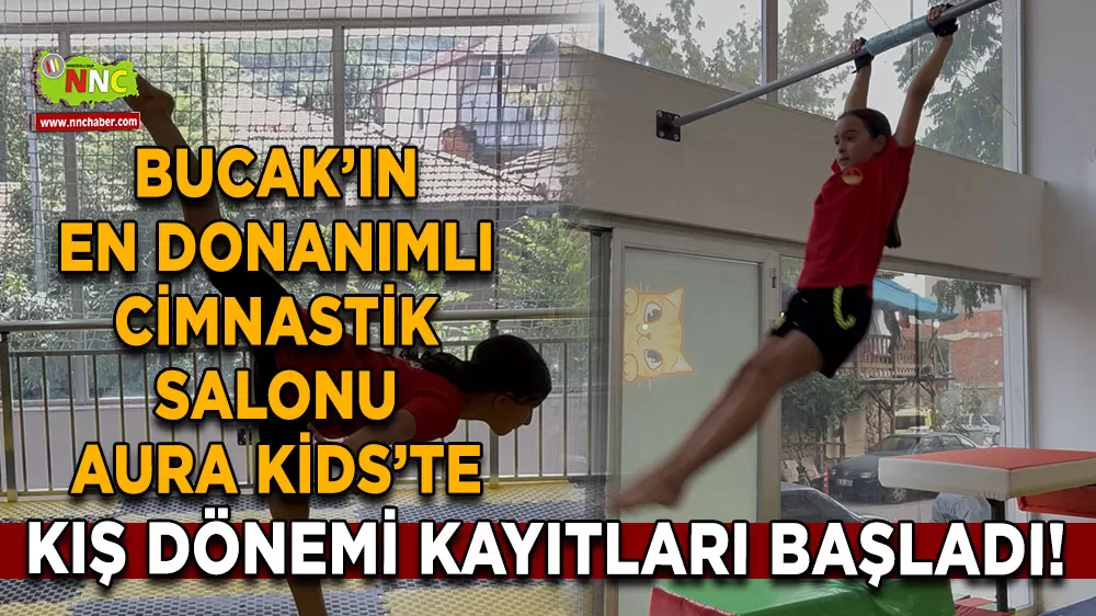 Bucak’ın en donanımlı cimnastik Salonu Aura Kids’te kış dönemi kayıtları başladı!