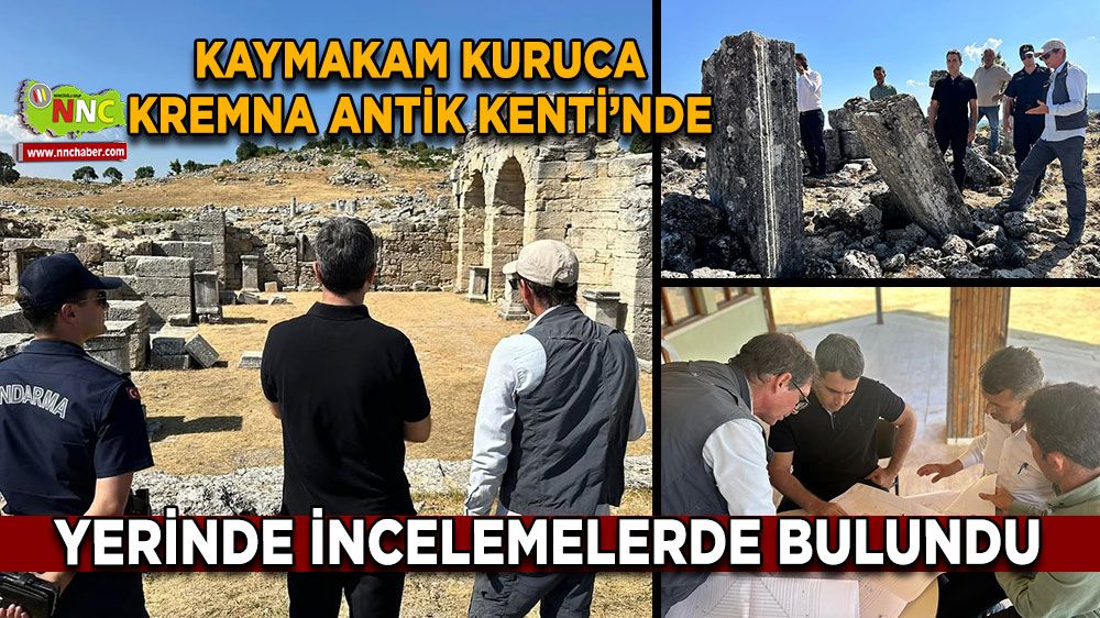 Bucak Kaymakamı Kremna Antik Kenti’nde incelemelerde bulundu