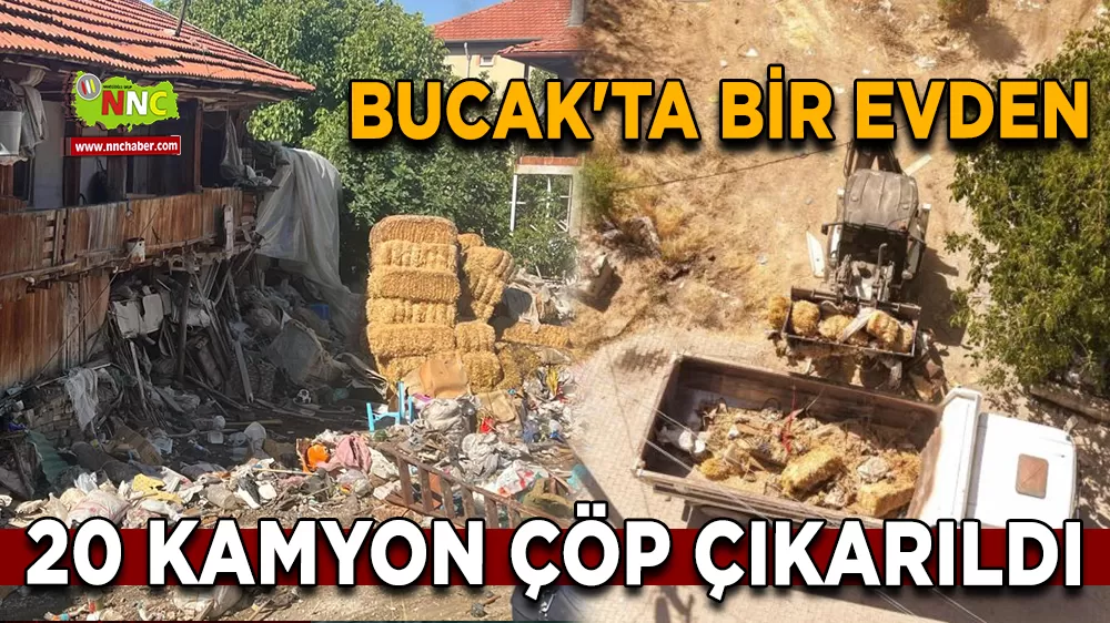 Bucak'ta bir evden 20 kamyon çöp çıkarıldı