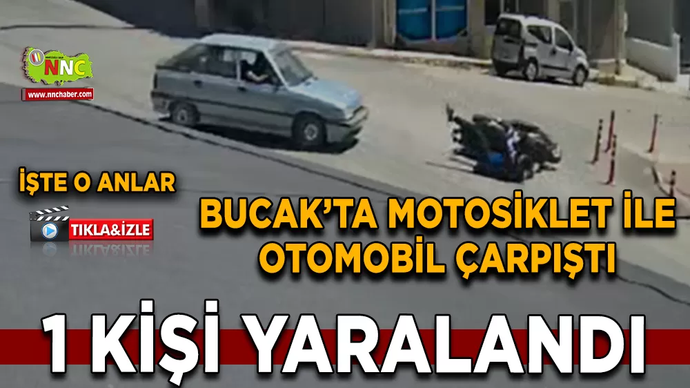 Bucak'ta Motosiklet ile Otomobil Çarpıştı! 1 kişi yaralandı