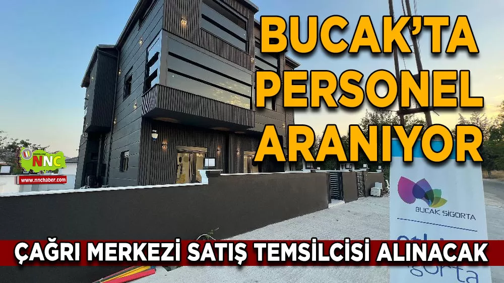 Bucak'ta personel aranıyor! Bucak Sigorta satış temsilcisi alacak