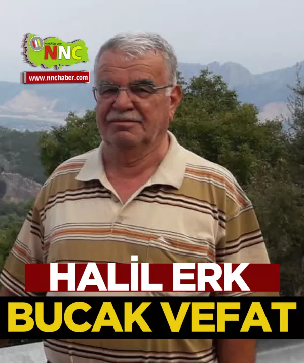 Bucak Vefat Halil Erk