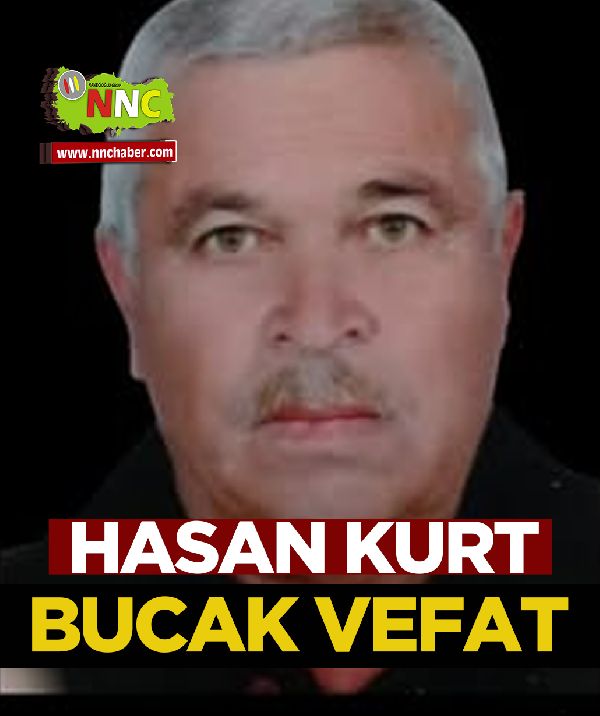 Bucak Vefat Hasan Kurt