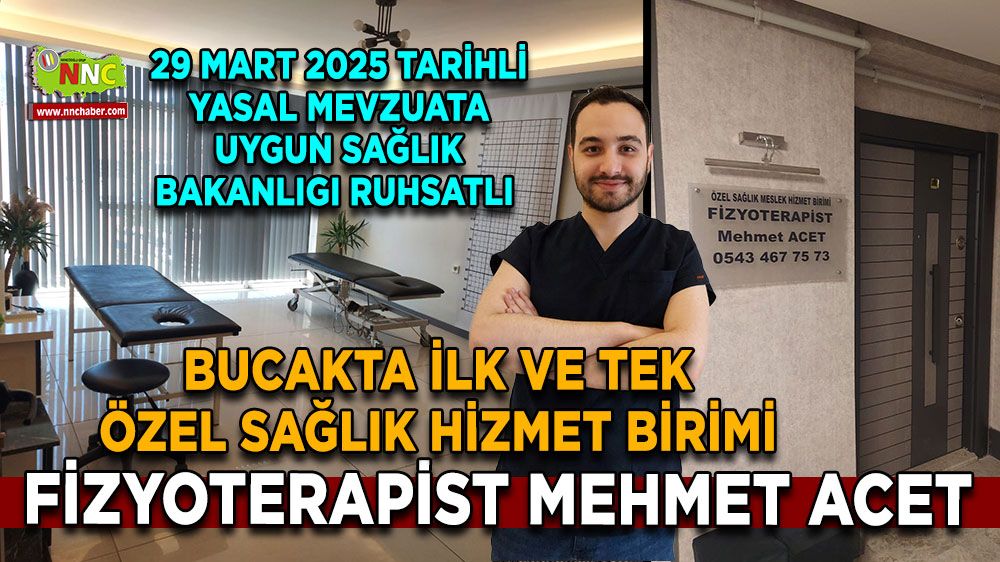Bucakta ilk ve tek  Özel Sağlık Hizmet birimi Fizyoterapist Mehmet Acet