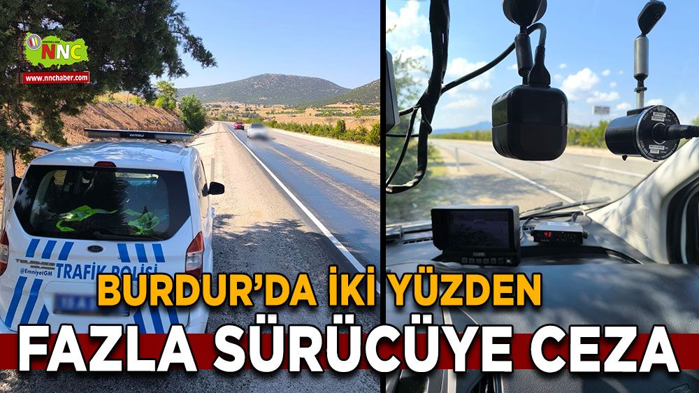 Burdur’da iki yüzden fazla sürücüye ceza