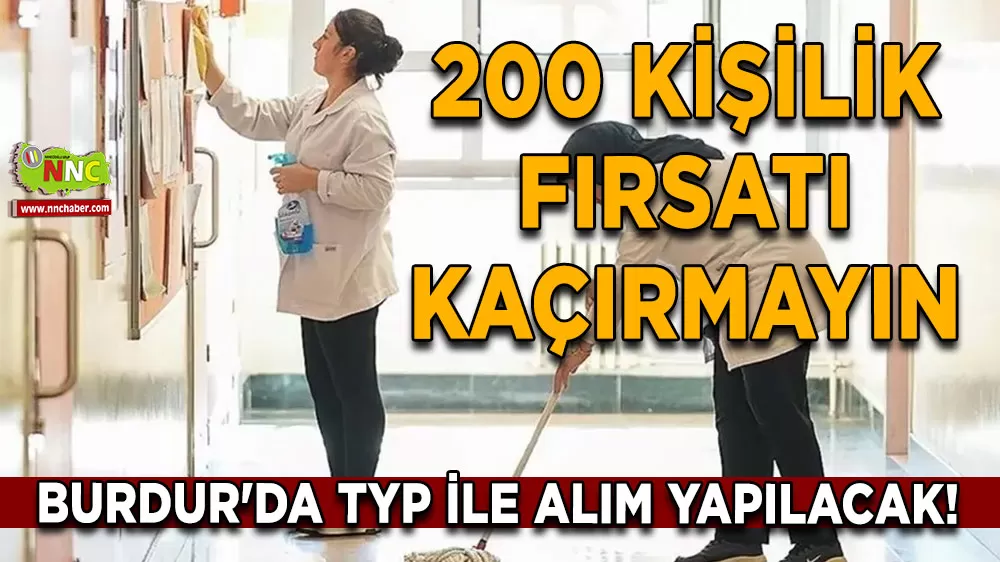 Burdur'da TYP ile alım yapılacak! 200 kişilik fırsatı sakın kaçırmayın