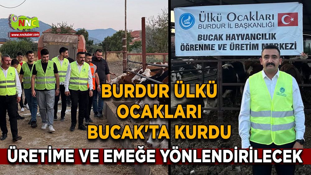 Burdur Ülkü Ocakları Bucak'ta kurdu Üretime ve emeğe yönlendirilecek