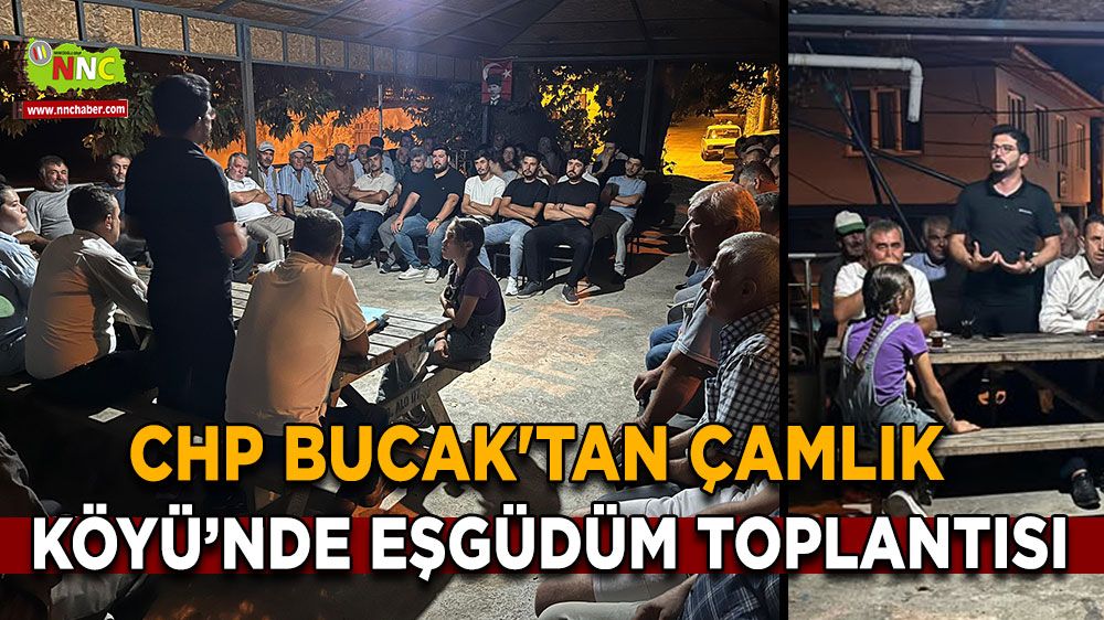 CHP Bucak'tan Çamlık Beldesi'nde Eşgüdüm Toplantısı