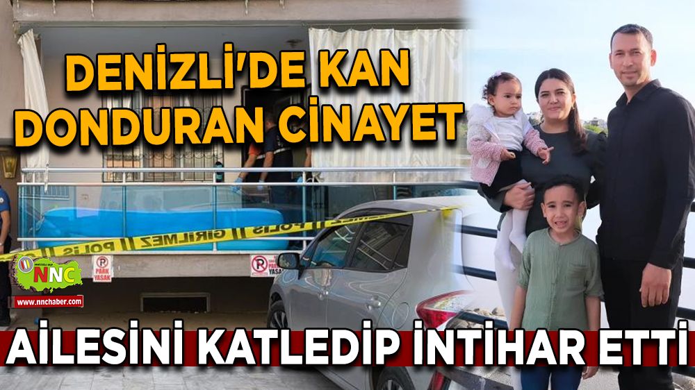 Denizli'de polis, uyuyan eşini ve 2 çocuğunu öldürdükten sonra intihar etti