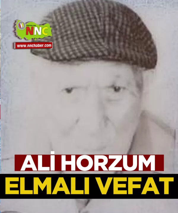 Elmalı Vefat Ali Horzum