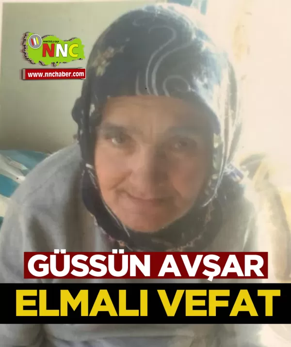 Elmalı Vefat Güssün Avşar