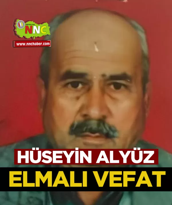 Elmalı Vefat Hüseyin Alyüz 