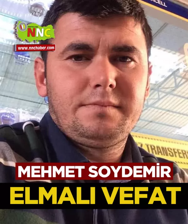 Elmalı Vefat Mehmet Soydemir 