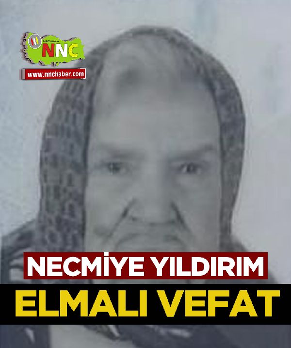 Elmalı Vefat Necmiye Yıldırım