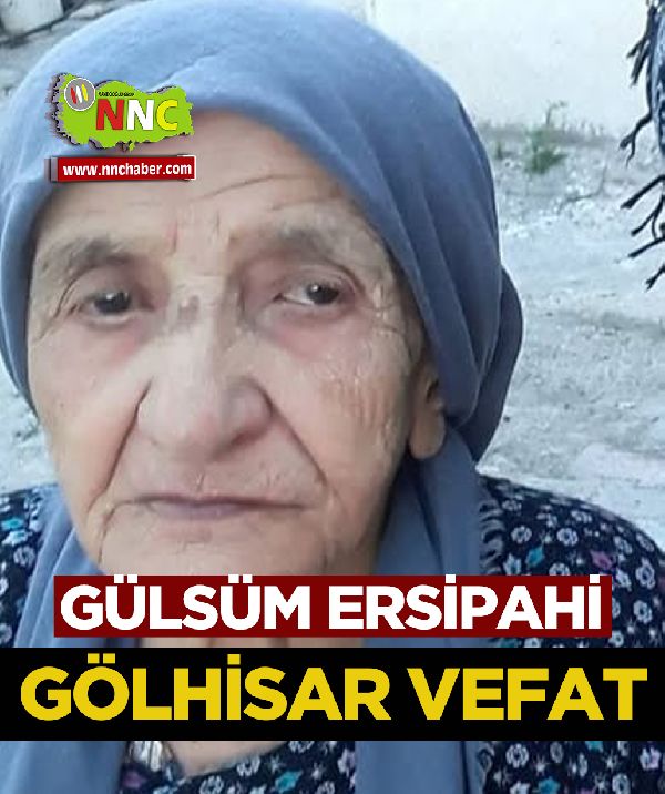 Gölhisar Vefat Gülsüm Ersipahi