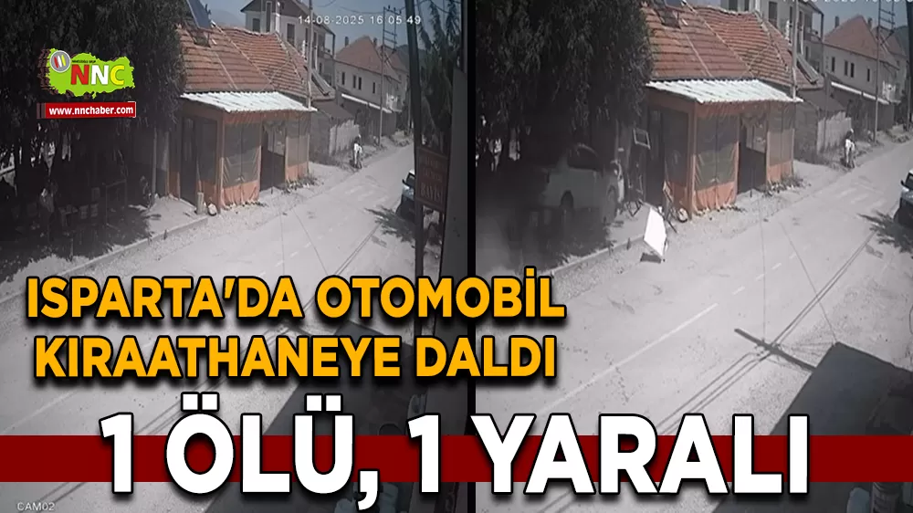 Isparta'da direksiyon hakimiyetini kaybetti, kıraathaneye daldı 1 Ölü, 1 yaralı