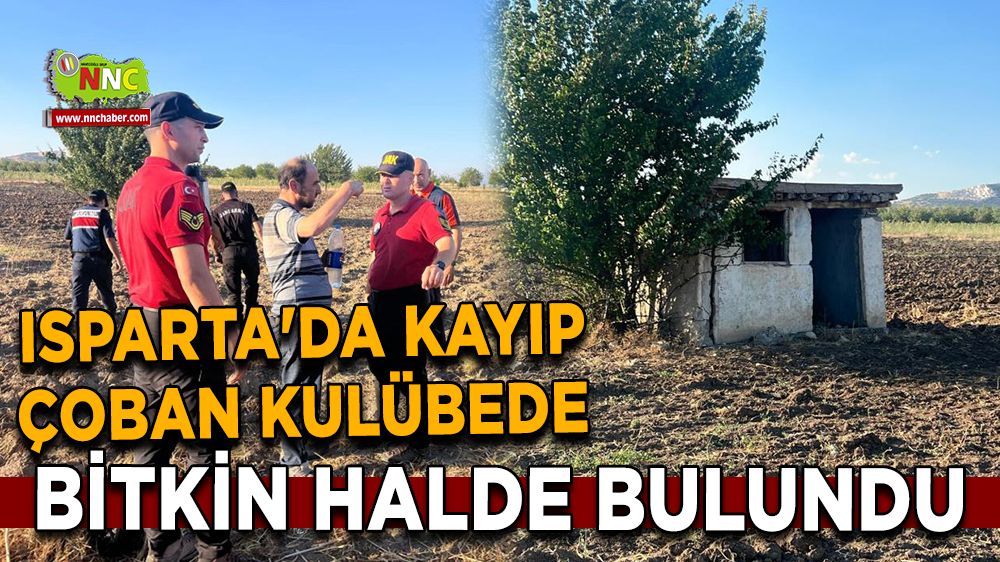 Isparta'da kayıp çoban kulübede bulundu