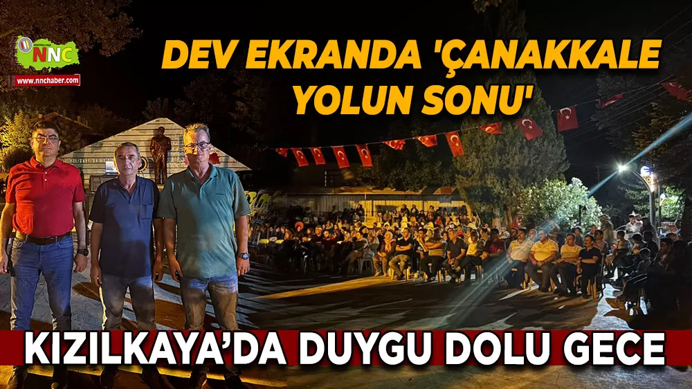 Kızılkaya’da duygu dolu gece Dev ekranda 'Çanakkale Yolun Sonu'