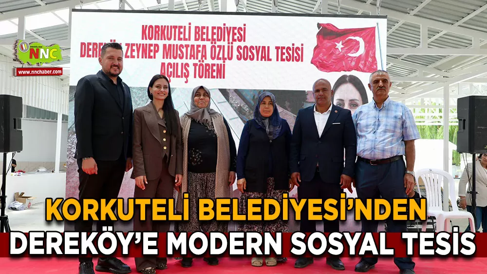 Korkuteli Belediyesi’nden Dereköy’e modern sosyal tesis