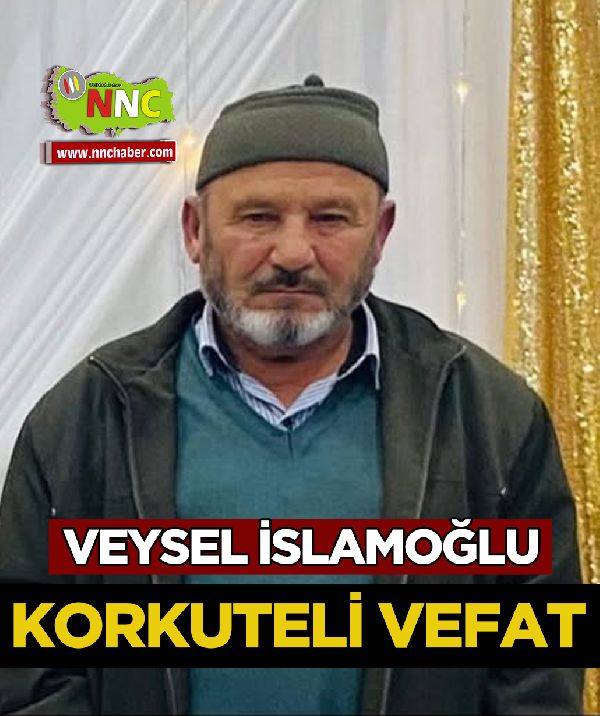 Korkuteli Vefat Veysel İslamoğlu