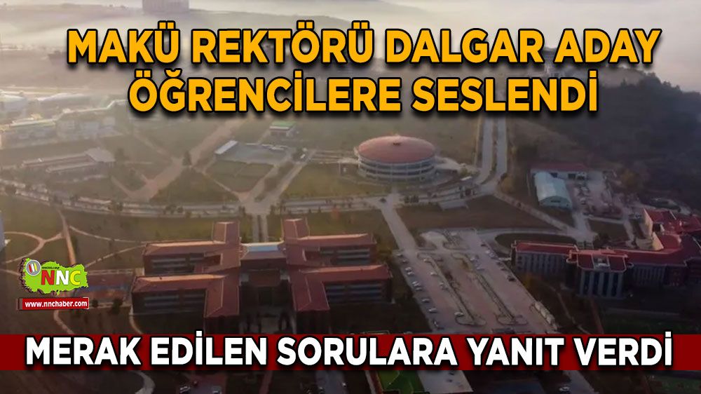 MAKÜ Rektörü Dalgar aday öğrencilere seslendi Adayların merak ettiği sorulara yanıt verdi