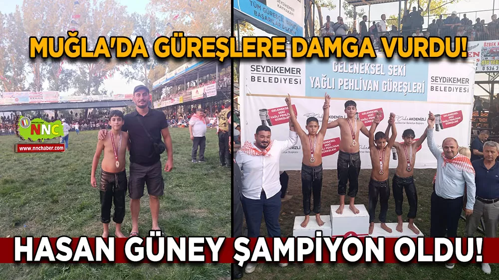 Muğla'da güreşlere damga vurdu! Hasan Güney şampiyon oldu!