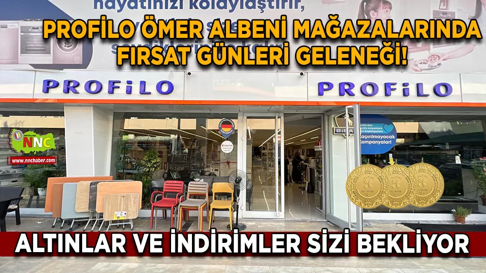 Profilo Ömer Albeni Mağazalarında fırsat günleri geleneği! Altınlar ve indirimler sizi bekliyor