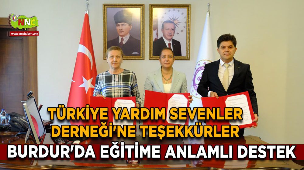 Türkiye Yardım Sevenler Derneği'ne teşekkürler Burdur'da eğitime anlamlı destek